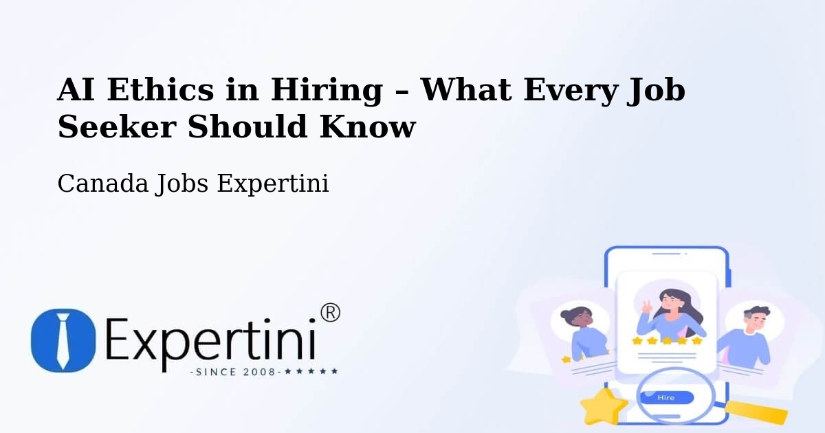 AI Ethics in Recruitment & Hiring – Steinbach - Steinbach, Canada Jobs Expertini