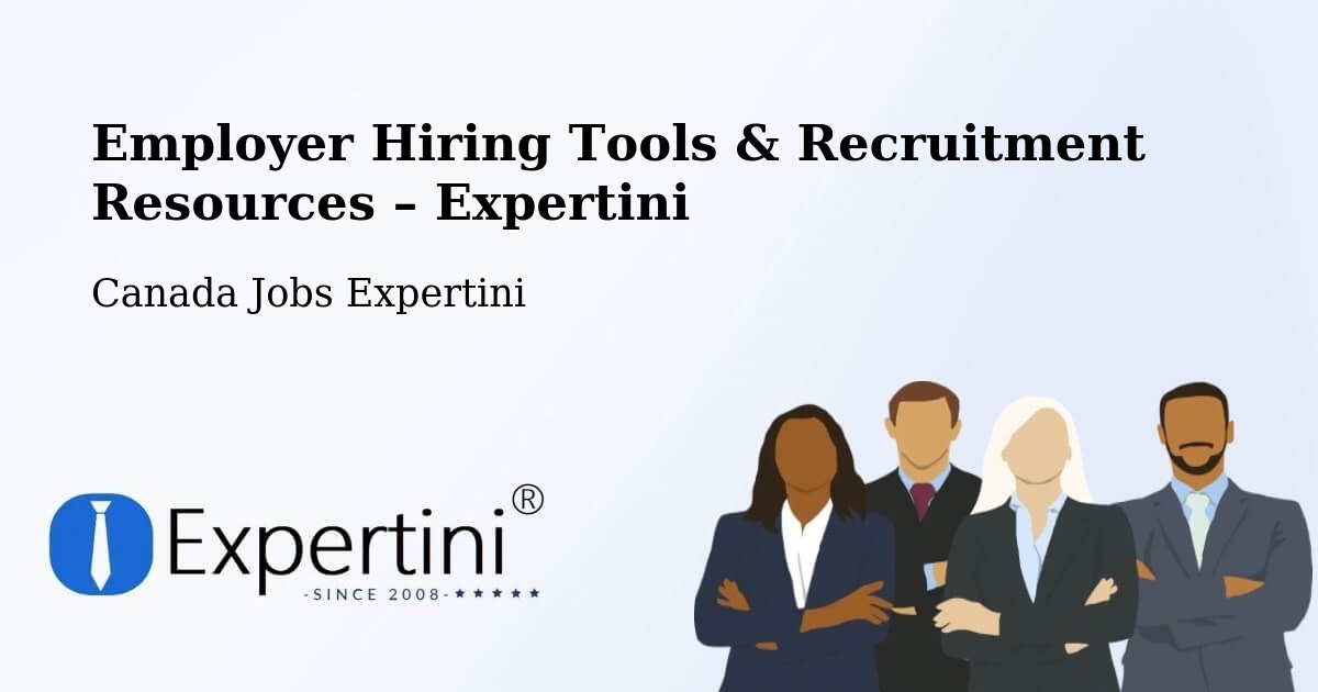 Employer Hiring Tools & Recruitment Resources – Steinbach - Steinbach, Canada Jobs Expertini